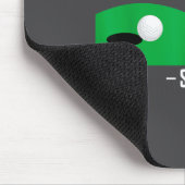 Funny Golf I Play Too Much Golf Said Ever Quote  マウスパッド (コーナー)