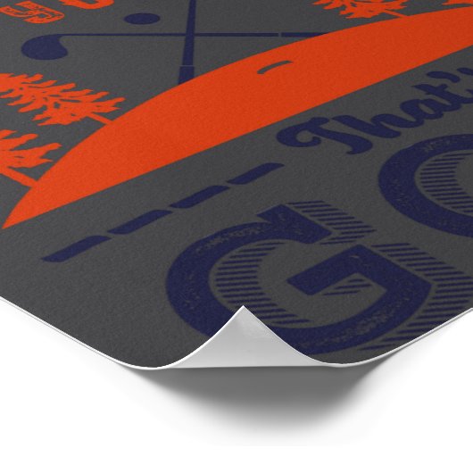 Funny Golf Player Quote For Golfers Love Golfing  ポスター (角)