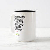 Funny Golf Quote Gift Thinking About Golf Humor ツートーンマグカップ (正面左)