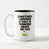 Funny Golf Quote Gift Thinking About Golf Humor ツートーンマグカップ (左)