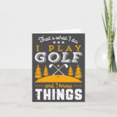 Funny Golfing Quote I Play Golf And I Know Things カード (正面)