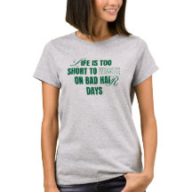 Funny Good Bad Hair Day Custom Graphic T-shirt