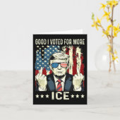 Funny Good I Voted For More Ice Patriotic 1  カード (黄色い花)