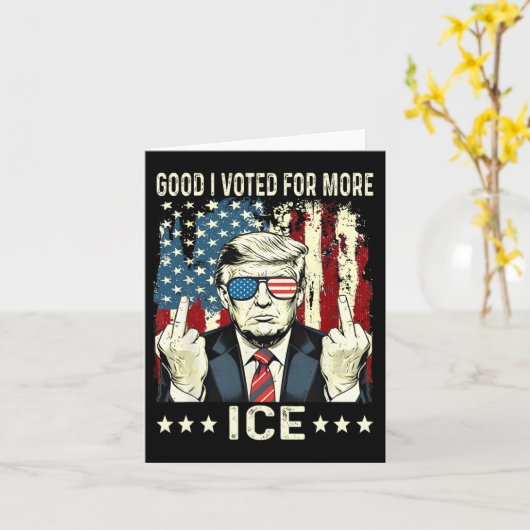 Funny Good I Voted For More Ice Patriotic 1 カード (黄色い花)