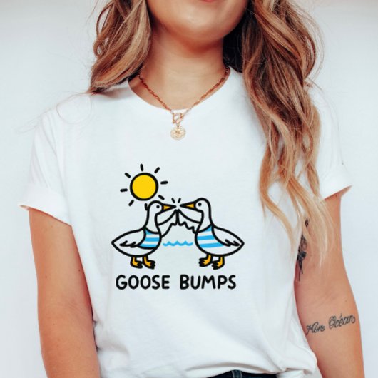 Funny Goose Bumps; Cute Summer with Geese  Tシャツ