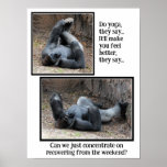 Funny Gorilla, Too Much Weekend Party Poster ポスター<br><div class="desc">Funny poster for dorm or college life!</div>