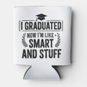 Funny Graduation Graduate Smart and Stuff Ceremony 缶クーラー (正面)