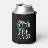 Funny Graduation Officially Hotter by One Degree 缶クーラー (缶正面)