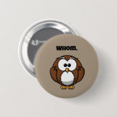 Funny Grammar Owl Cartoon for Writers & Word Nerds 缶バッジ (正面&裏面)