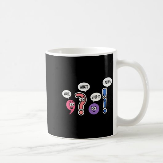 Funny Grammar Teacher Wait What Stop It I Agree Hu コーヒーマグカップ (右)