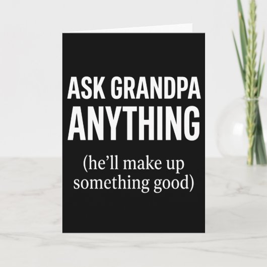 Funny Grandpa Ask Grandpa Anything He’ll Make カード (正面)