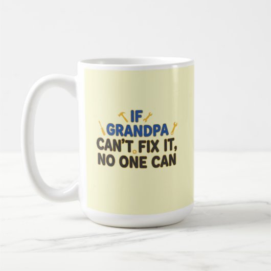 Funny grandpa (If Grandpa Cant Fix It No One Can) コーヒーマグカップ (左)