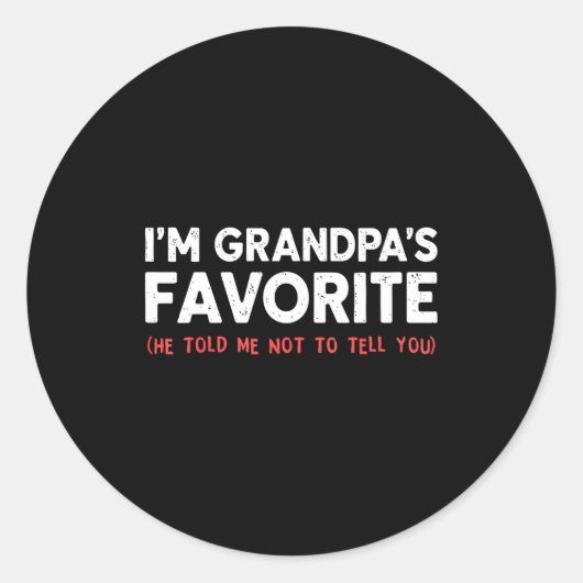 Funny Grandpa's Favorite Granhild I'm Grandpa's Fa ラウンドシール (正面)