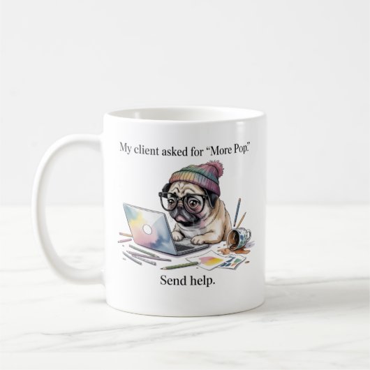 Funny Graphic Designer Mug Pug More Pop Gift for D コーヒーマグカップ (左)