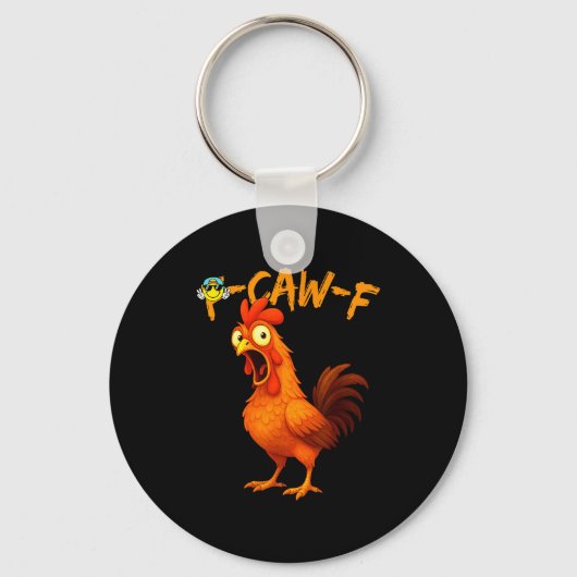 Funny Graphic Tee Chicken Humor Quote Rooster Meme キーホルダー (正面)