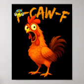 Funny Graphic Tee Chicken Humor Quote Rooster Meme ポスター (正面)