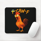 Funny Graphic Tee Chicken Humor Quote Rooster Meme マウスパッド (マウス)