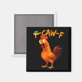 Funny Graphic Tee Chicken Humor Quote Rooster Meme マグネット (正面/裏面)