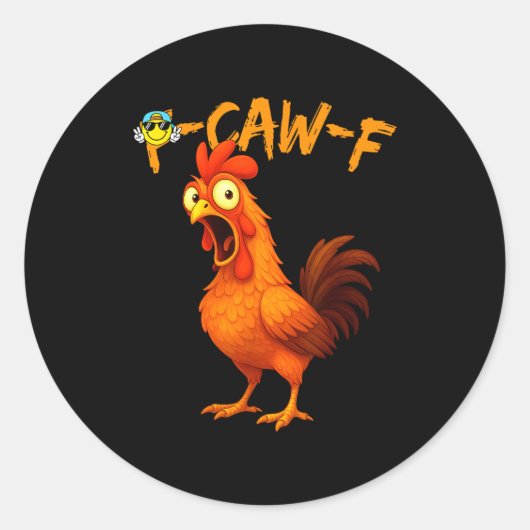 Funny Graphic Tee Chicken Humor Quote Rooster Meme ラウンドシール (正面)