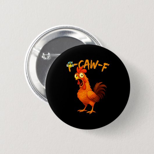 Funny Graphic Tee Chicken Humor Quote Rooster Meme 缶バッジ (正面&裏面)