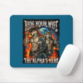 Funny Graphic Tee Hide Your Wife The Alpha Is Here マウスパッド (マウス)