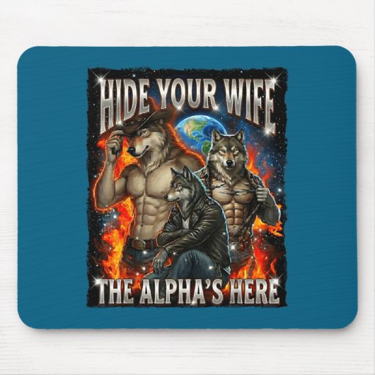 Funny Graphic Tee Hide Your Wife The Alpha Is Here マウスパッド (正面)