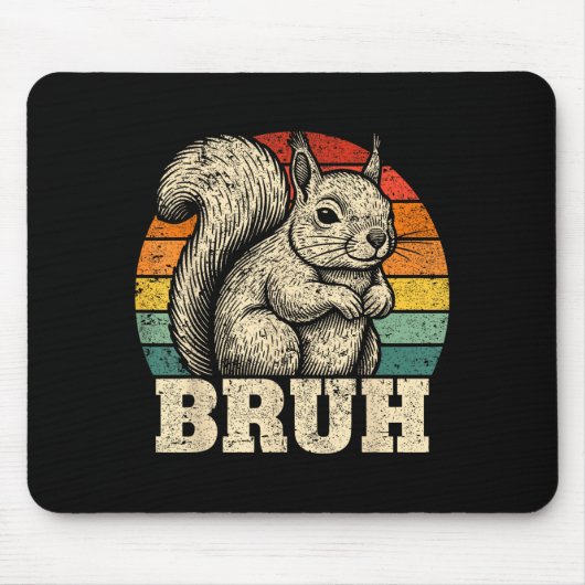 Funny Graphic Tees Squirrel Bruh For Boys Girls Me マウスパッド (正面)