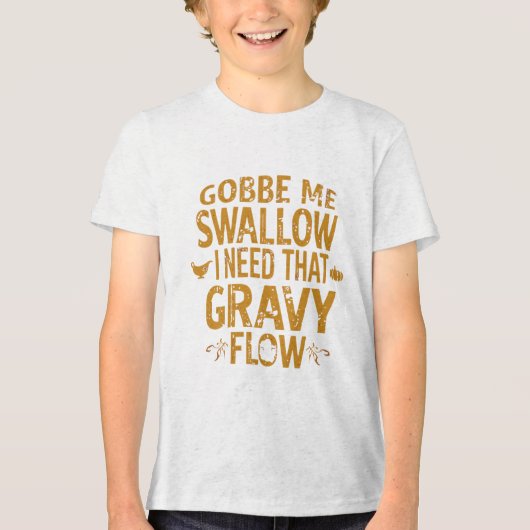 Funny Gravy Flow Thanksgiving Typography Gif トライブレンドTシャツ (正面)