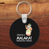 Funny Greek Don't Be A Malaka Nobody Likes Malaka  キーホルダー (正面)