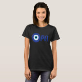 Funny Greek Pride OPA Evil Eye Hellas Greece Evil  Tシャツ (正面フル)