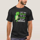 Funny Green Turtle I've Got A Personality You Cant Tシャツ (正面)
