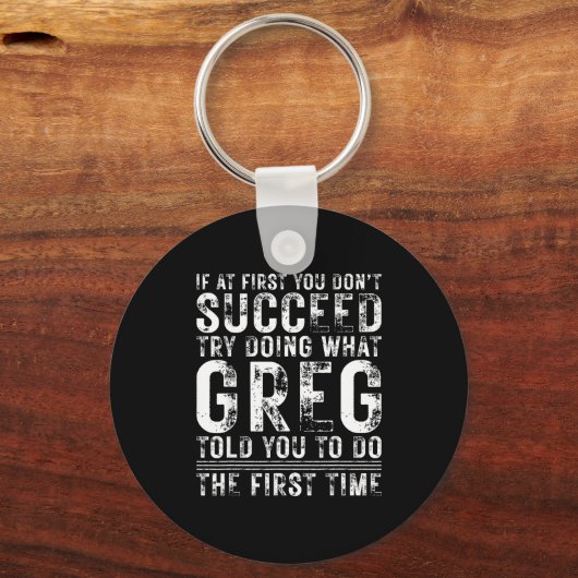 Funny Greg If At First You Don't Succeed Birthday  キーホルダー (正面)