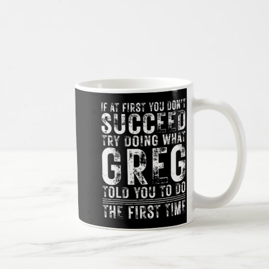 Funny Greg If At First You Don't Succeed Birthday  コーヒーマグカップ (右)