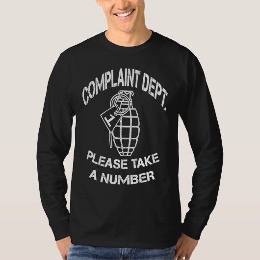 Funny Grenade Complaint Department Novelty Sayings Tシャツ (正面)