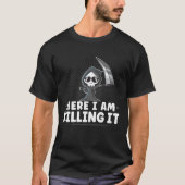 Funny Grim Reaper, Here I Am Killing It, Goth Dark Tシャツ (正面)