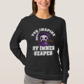 Funny Grim Reaper, Inspire My Inner Reaper, Goth D Tシャツ (正面)
