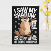 Funny Groundhog Day Six More Weeks Of Doing Nothin カード (黄色い花)