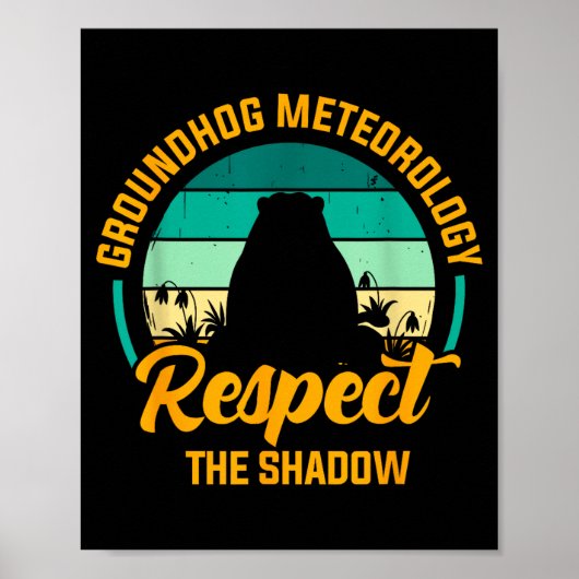 Funny Groundhog Meteorology Respect The Shadow Ret ポスター (正面)