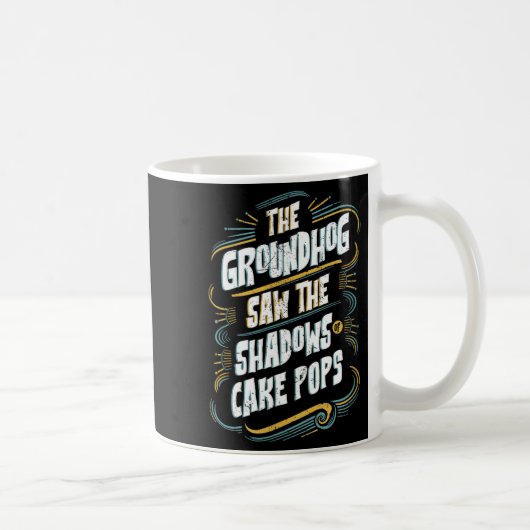 Funny Groundhog Shadow Humor - Shadows Of Cake Pop コーヒーマグカップ (右)