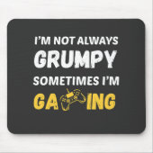 Funny Grumpy Gamer Quote Design マウスパッド (正面)