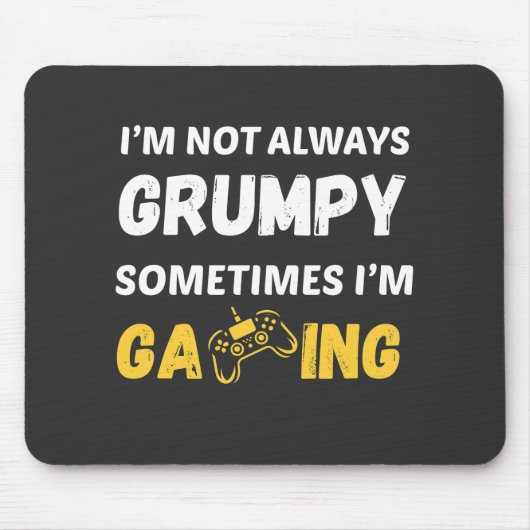 Funny Grumpy Gamer Quote Design マウスパッド (正面)