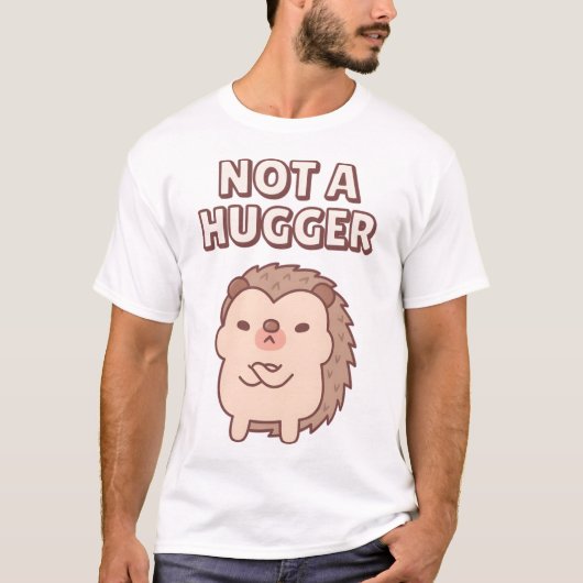 Funny Grumpy Hedgehog Not A Hugger Tシャツ (正面)
