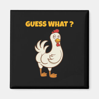 Funny Guess What Chicken Butt! Farm Chicken Art Sk マグネット