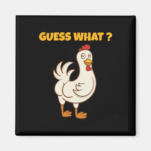 Funny Guess What Chicken Butt! Farm Chicken Art Sk マグネット (正面)