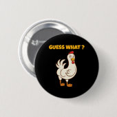 Funny Guess What Chicken Butt! Farm Chicken Art Sk 缶バッジ (正面&裏面)
