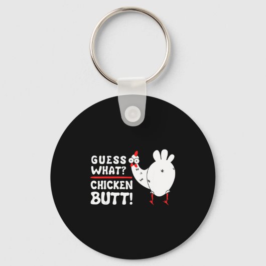 Funny Guess What_ Chicken Butt! Graphic Design  キーホルダー (正面)