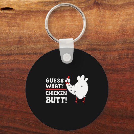Funny Guess What_ Chicken Butt! Graphic Design  キーホルダー (正面)
