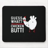 Funny Guess What_ Chicken Butt! Graphic Design  マウスパッド (正面)