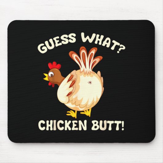 Funny Guess What_ Chicken Butt! Graphic Design  マウスパッド (正面)