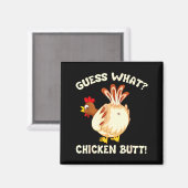 Funny Guess What_ Chicken Butt! Graphic Design マグネット (正面/裏面)